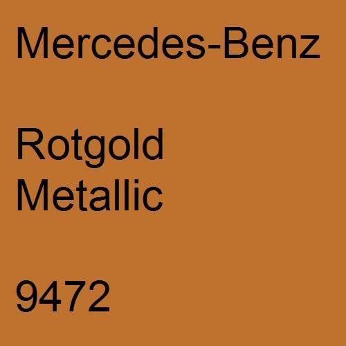 Mercedes-Benz, Rotgold Metallic, 9472.